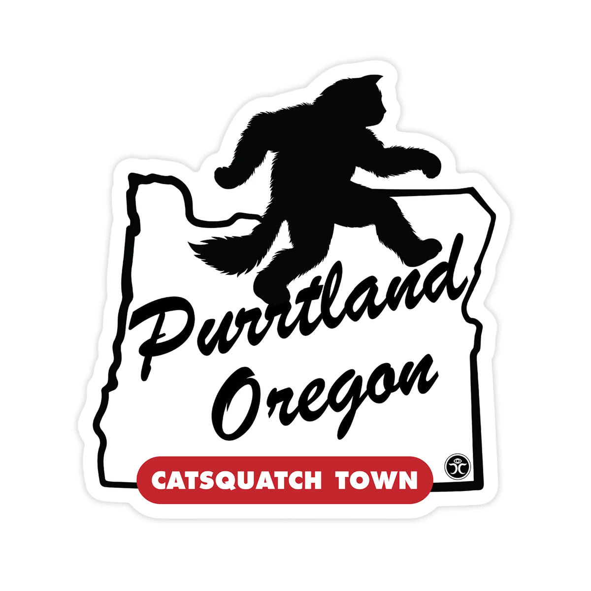 Portland Oregon Catsquatch Town - Die Cut Sticker